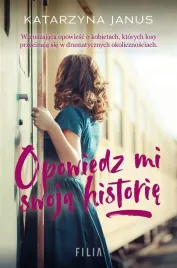 opowiedz-mi-swoja-historie-katarzyna-janus