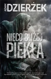 nieco-blizej-piekla-adam-dzierzek