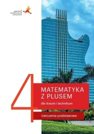 matematyka-lo-4-z-plusem-cwiczenia-podstawowe