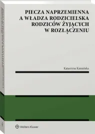 piecza-naprzemienna-a-wladza-rodzicielska-rodzicow