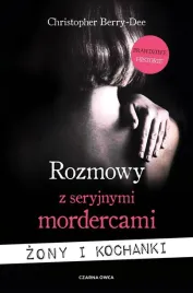 rozmowy-z-seryjnymi-mordercami-zony-i-kochanki