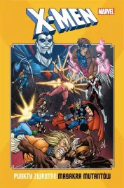 x-men-punkty-zwrotne-masakra-mutantow