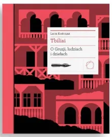 tbilisi-o-gruzji-ludziach-i-dzielach