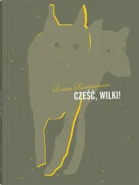 czesc-wilki-dorota-kassjanowicz-agata-dudek