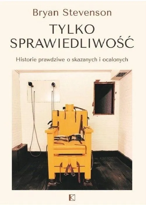 tylko-sprawiedliwosc-bryan-stevenson