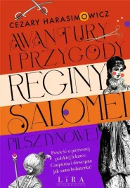 awantury-i-przygody-reginy-salomei-pilsztynowej