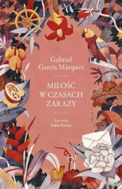 milosc-w-czasach-zarazy-gabriel-garcia-marquez