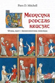 medycyna-podczas-krucjat-piers-d-mitchell