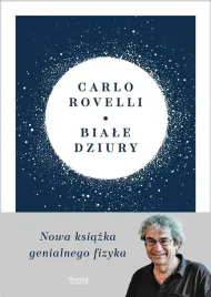 biale-dziury-fascynujaca-idea-ktora-wywraca