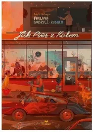 jak-pies-z-kotem-paulina-bobrycz-rogala