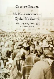 na-kazimierzu-i-zydzi-krakowa-miedzywojennego