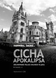 cicha-apokalipsa-zrujnowane-palace-dolnego-slaska