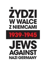 zydzi-w-walce-z-niemcami-1939-1945-praca-zbiorowa