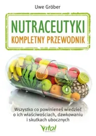nutraceutyki-kompletny-przewodnik-uwe-grber