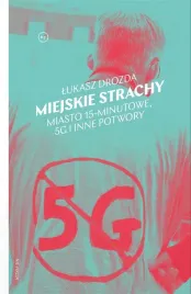 miejskie-strachy-miasto-15-minutowe