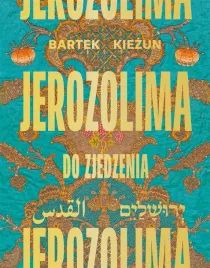 jerozolima-do-zjedzenia-bartek-kiezun