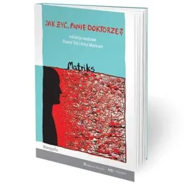 jak-zyc-panie-doktorze-matriks