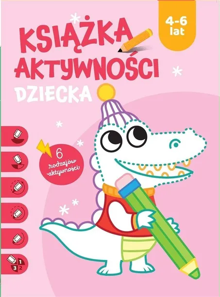 KSIĄŻKA AKTYWNOŚCI DZIECKA 4-6 LAT. RÓŻOWA