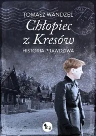 chlopiec-z-kresow-historia-prawdziwa