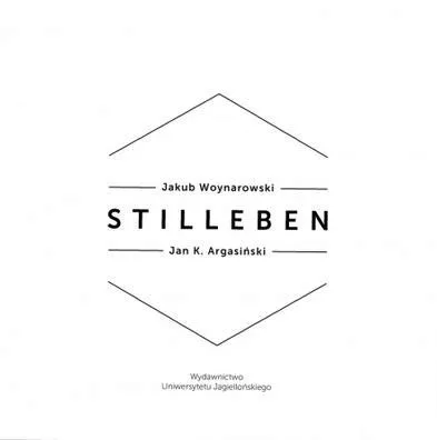 stilleben-jan-k-argasinski-jakub-woynarowski