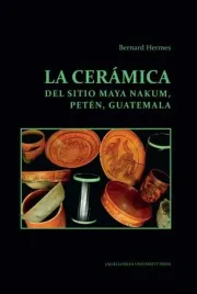 la-ceramica-del-sitio-maya-nakum-peten-guatemala