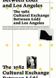 the-1982-cultural-exchange-between-lodz-and-los