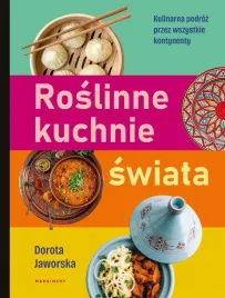 roslinne-kuchnie-swiata-dorota-jaworska