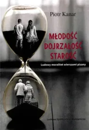 milosc-dojrzalosc-starosc-ludowy-moralitet