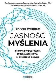 jasnosc-myslenia-praktyczny-podrecznik-przekuwan