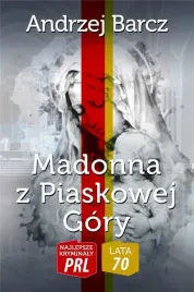 najlepsze-kryminaly-prl-madonna-z-piaskowej-gory