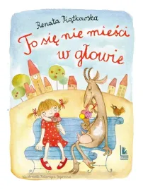 to-sie-nie-miesci-w-glowie-renata-piatkowska