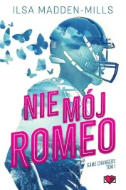 game-changers-t-1-nie-moj-romeo-ilsa-madden-mills