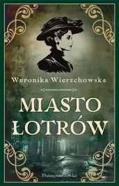 miasto-lotrow-weronika-wierzchowska