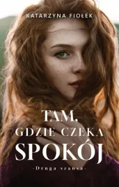 tam-gdzie-czeka-spokoj-katarzyna-fiolek