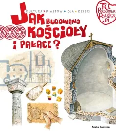 tu-powstala-polska-jak-budowano-koscioly-i-palace