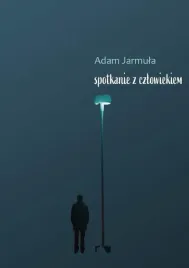 spotkanie-z-czlowiekim-adam-jarmula