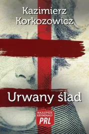 najlepsze-kryminaly-prl-urwany-slad