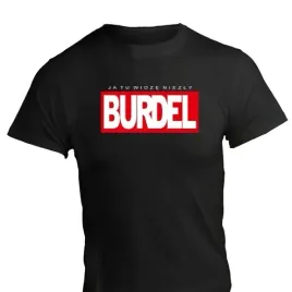 koszulka-t-shirt-ja-tu-widze-niezly-burdel-xxl