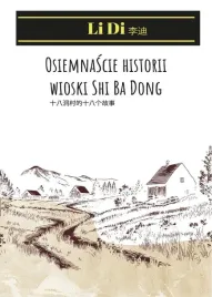 osiemnascie-historii-wioski-shi-ba-dong-li-di