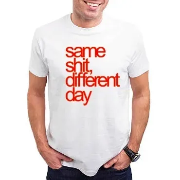 koszulka-same-shit-different-day-s-stan-nowy