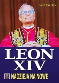 papiez-leon-xiv-nadzieja-na-nowe-tw-lech-tkaczyk