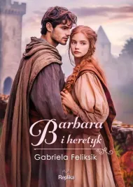 barbara-i-heretyk-gabriela-feliksik