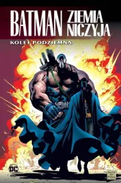 batman-ziemia-niczyja-t-6-kolej-podziemna