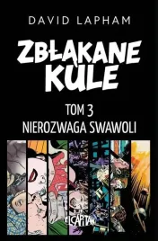 zblakane-kule-t-3-nierozwaga-swawoli-david-lapham