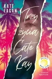 trzy-zycia-cate-kay-kate-fagan