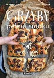 grzyby-pelnia-smaku-70-przepisow
