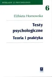 testy-psychologiczne-teoria-i-praktyka