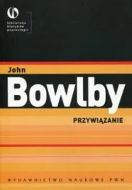 przywiazanie-john-bowlby