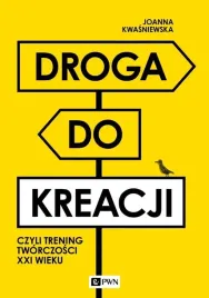 droga-do-kreacji-czyli-trening-tworczosci-xxi-w