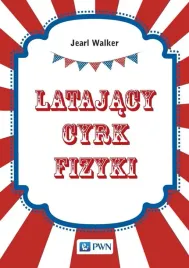 latajacy-cyrk-fizyki-jearl-walker